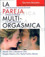 La pareja multi-orgásmica by Mantak Chia, Chia, Abrams