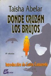 Cover of: Donde Cruzan los Brujos / Where the Sorcerers Cross by Taisha Abelar