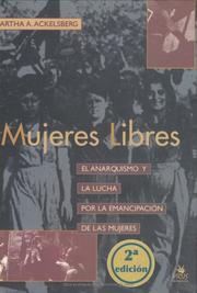 Cover of: Mujeres Libres: El Anarquismo Y La Lucha Por La Emancipacion De Las Mujeres