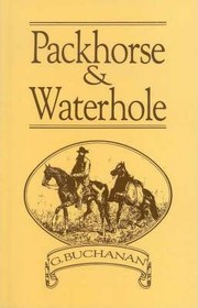 Packhorse & Waterhole by Gordon Buchanan