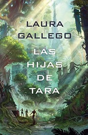 Cover of: Las Hijas de Tara by Laura Gallego
