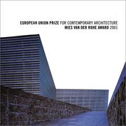 Cover of: European Union Prize for Contemporary Architecture: Mies van der Rohe Award 2001