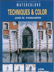 Techniques and Color (Practical Course in Watercolors) by LEMA Publications