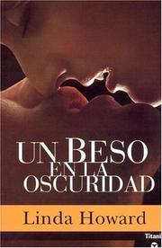 Cover of: Un Beso En La Oscuridad / Kiss Me While I Sleep (Titania Contemporanea) (Titania Contemporanea)