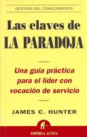 Cover of: Claves de la Paradoja / The World's Most Powerful Leadership Principle