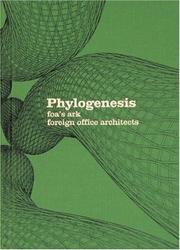 Cover of: Phylogenesis foa's ark by Bernard Cache, Manuel De Landa, Sandra Knapp, Sanford Kwinter, Detlef Mertins, Mark Wigley