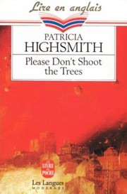 Cover of: Please don't shoot the trees and other short stories