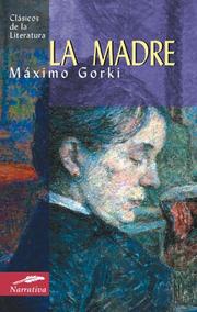 Cover of: La madre by Максим Горький