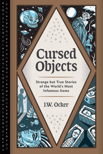 Cursed Objects by J. W. Ocker