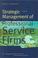 Cover of: Strategic management of professional service firms