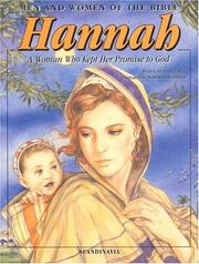 Cover of: Hannah,: A Woman Who Kept Her Promise to God (Men and Women in the Bible Series)