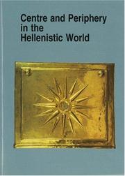 Cover of: Centre and periphery in the Hellenistic world | 