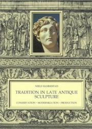 Cover of: Tradition in late antique sculpture: conservation, modernization, production