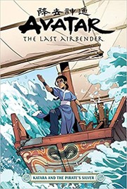 Cover of: Avatar: the Last Airbender: Katara and the Pirate's Silver