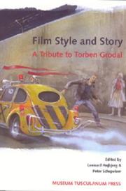 Cover of: Film Style and Story: A Tribute to Torben Grodal