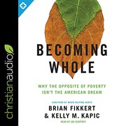 Cover of: Becoming Whole: Why the Opposite of Poverty Isn't the American Dream
