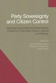 Cover of: Party Sovereignty and Citizen Control: Selecting Candidates for Parliamentary Elections in Denmark, Finland, Iceland and Norway (University of Southern Denmark Studies in History and Social)