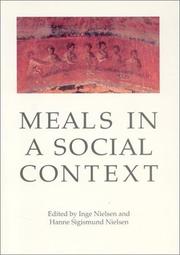 Cover of: Meals in a Social Context: Aspects of the Communal Meal in the Hellenistic and Roman World (Aarhus Studies in Mediterranean Antiquity, 1)