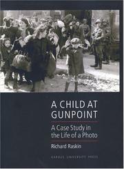 Cover of: A child at gunpoint by Richard Raskin