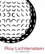 Cover of: Roy Lichtenstein: All About Art