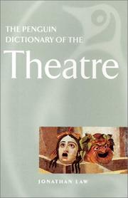 Cover of: The new Penguin dictionary of the theatre by Market House Books Ltd. ; [editors, Jonathan Law, David Pickering, Richard Helfer] ; [contributors, Deborah Chapman... [et al].