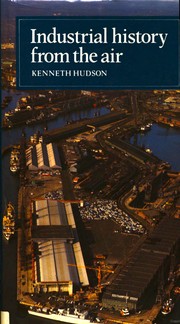 Cover of: Industrial history from the air