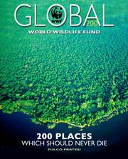 Cover of: Global 200 World Wildlife Fund: Places That Must Survive (Journeys Through the World and Nature)