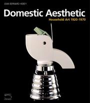 Cover of: Domestic Aesthetic: Household Art 1920-1970