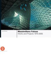 Cover of: Massimiliano Fuksas: Works and Projects, 1970-2005