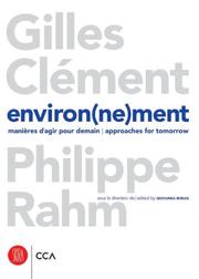 Cover of: Environ(ne)ment by Gilles Clement, Philippe Rahm, Giovanna Borasi