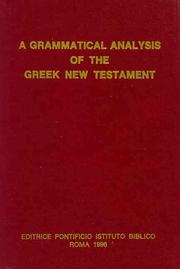 Cover of: A Grammatical Analysis of the Greek New Testament: Unabridged