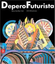 Cover of: DeperoFuturista Rome-Paris-New York