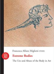 Cover of: Extreme Bodies: The Use and Abuse of the Body in Art (Skira Paperbacks)