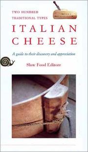 Cover of: Italian Cheese: Two Hundred Traditional Types : A Guide to Their Discovery and Appreciation