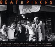 Cover of: Allen Ginsberg: Beat & Pieces: A Complete Story of the Beat Generation In the Words of Fernanda Pivano With Photographs by Allen Ginsberg
