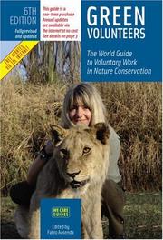 Cover of: Green Volunteers: The World Guide to Voluntary Work in Nature Conservation - 6th Edition (We Care Guides)