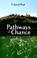 Cover of: Pathways of Chance