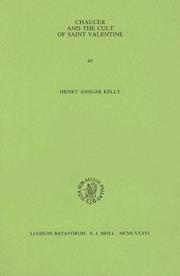 Cover of: Chaucer and the cult of Saint Valentine by Henry Ansgar Kelly
