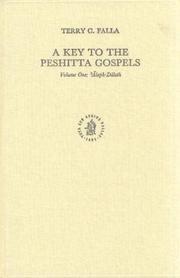 Cover of: A key to the Peshitta Gospels by Terry C. Falla