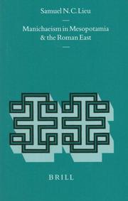 Cover of: Manichaeism in Mesopotamia and the Roman East by Samuel N. C. Lieu