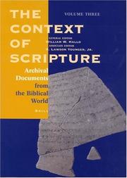 Cover of: The Context of Scripture: Archival Documents from the Biblical World (Context of Scripture) vol. 3 (Context of Scripture)