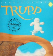 Cover of: Trupp by Janell Cannon