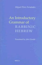 An introductory grammar of rabbinic Hebrew by Miguel Pérez Fernández