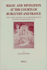 Cover of: Magic and Divination at the Courts of Burgundy and France by Jan R. Veenstra, Laurens Pignon