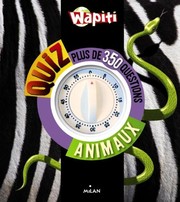 Cover of: Wapiti quiz animaux
