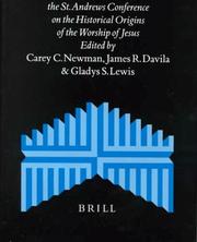 Cover of: The Jewish Roots of Christological Monotheism by Carey C. Newman, James R. Davila, St. Andrews Conference on the Historical Origins of the Worship of jes, James R. Davila