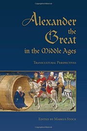 Cover of: Alexander the Great in the Middle Ages by Markus Stock