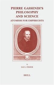 Cover of: Pierre Gassendi's Philosophy And Science by Saul Fisher