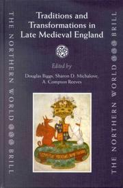 Cover of: Traditions and transformations in late medieval England by [edited] by Douglas Biggs, Sharon D. Michalove, A. Compton Reeves.