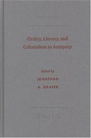 Cover of: Orality, Literacy, and Colonialism in Antiquity (Society of Biblical Literature Semeia Studies) by Jonathan A. Draper, Jonathan A. Draper